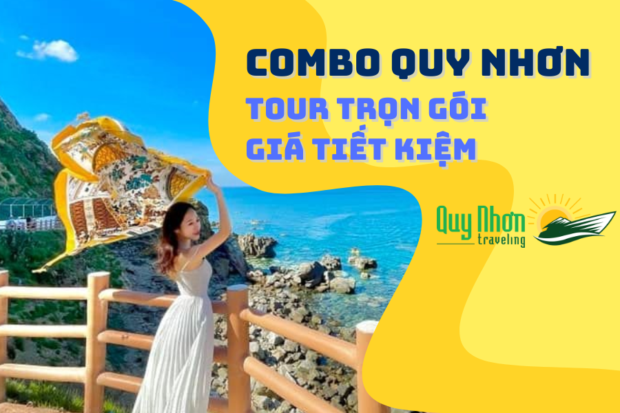 Combo Quy Nhơn: Tour trọn gói tiết kiệm 