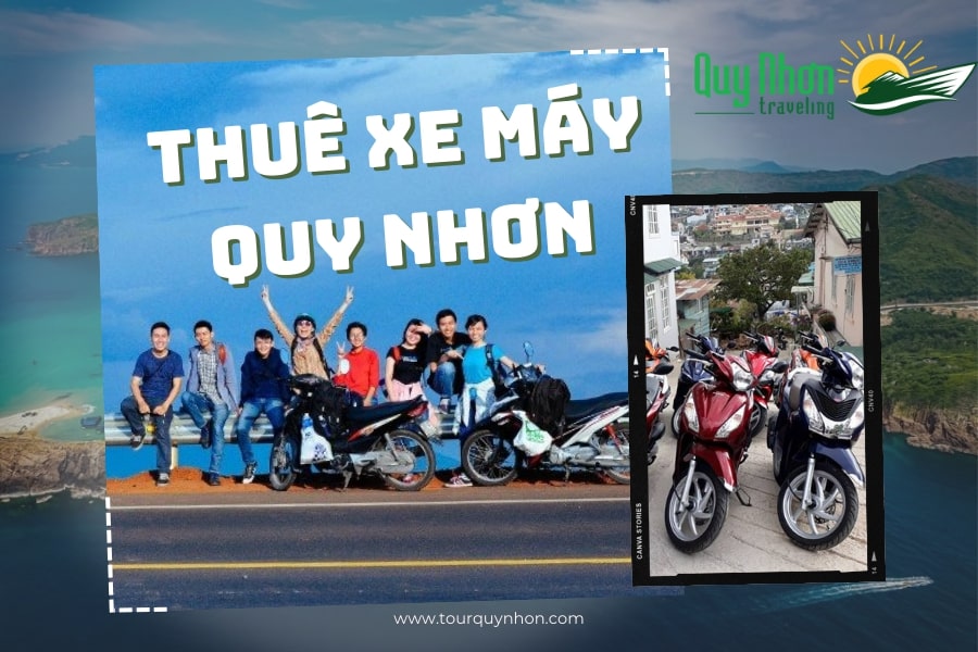 THUÊ XE MÁY QUY NHƠN – Review kinh nghiệm thuê xe tại Quy Nhơn